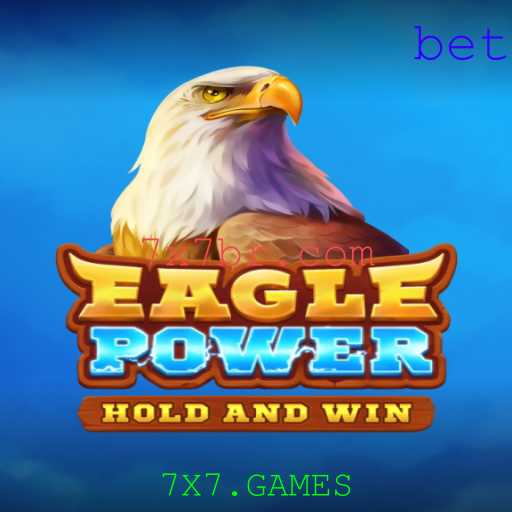 Descubra o Fascinante Mundo de EaglePower no 7X7.GAMES